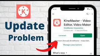 Kinemaster Update Problem  Kinemaster app update nahi ho rha kaise thik kare  andriod problem urdu [upl. by Anesor]