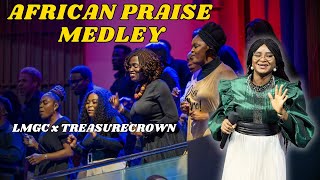 Explosive African Praise Medley  LMGC feat TreasurecrownTv [upl. by Joey]