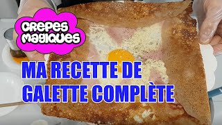 Ma recette de galette complète œuf jambon fromage à la farine de sarrasin [upl. by Sarene679]