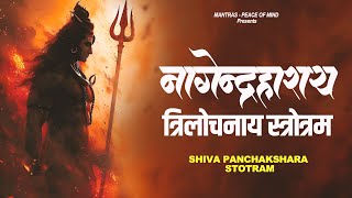 If Lord Shiva is with you anything is PossibleShiva Panchakshara Stotram Nagendraharay Trilochanay [upl. by Ingalls]