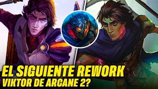 Este es el NUEVO REWORK de League of Legends  Viktor de Arcane 2 [upl. by Paolina]