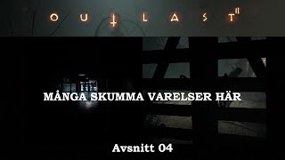 04  Mardrömmar och monster  Outlast 2 [upl. by Rese]