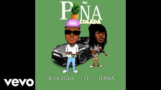 Jr La Melo  Piña Colada Audio Officiel ft Himra [upl. by Spindell746]