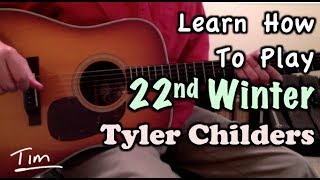 Tyler Childers 22nd Winter Guitar Lesson Chords and Tutorial [upl. by Cale]