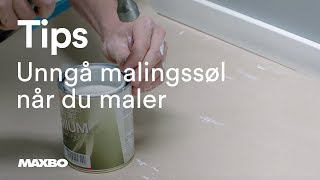 Unngå malingssøl når du maler [upl. by Busiek]