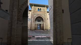 Catedral de Granada Alcaicería y Corral del Carbon [upl. by Haggerty846]