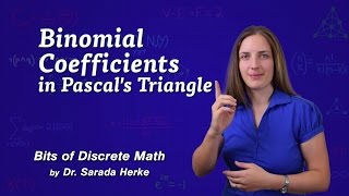 Discrete Math 01 Binomial Coefficients in Pascals Triangle [upl. by Obara]