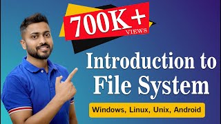 L71 File System in Operating System  Windows Linux Unix Android etc [upl. by Araz]