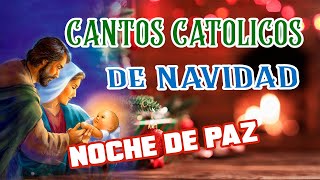 Cantos Navideños Catolicos MUSICA CATOLICA NAVIDEÑA [upl. by Natsyrt]