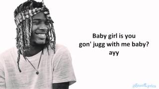 Fetty Wap  Jugg Lyrics [upl. by Dlanar]