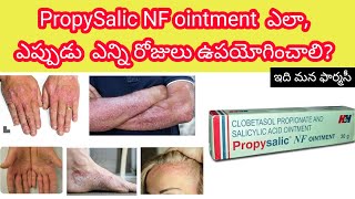 propysalic nf ointment  uses how to to apply sideeffects precautions [upl. by Anuahsal]