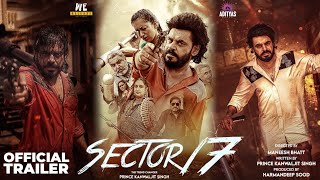 Sector 17  Official Trailer  Prince Kanwaljit Singh  Adityas Group  Harmandeep Sood  Nov 15 [upl. by Asim]