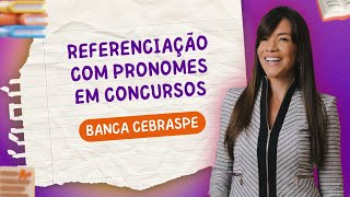 🔎 Desvende a Referenciação com Pronomes em Concursos [upl. by Porche]