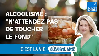 Alcoolisme  quotNattendez pas de toucher le fondquot [upl. by Sremlahc]