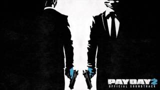 PAYDAY 2 Official Soundtrack  Break The Rules  Stealth Loop Scarface Packs Webpage [upl. by Gurtner]