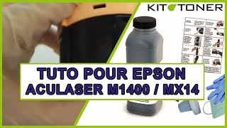 Epson Aculaser M1400  MX14  Instructions de recharge toner compatible [upl. by Margreta]