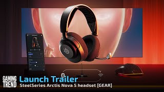 SteelSeries Arctis Nova 5 Launch Trailer [upl. by Mikey396]