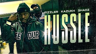 Fizzler x KAHUKX x Shadz  Hussle Official Video [upl. by Davilman]