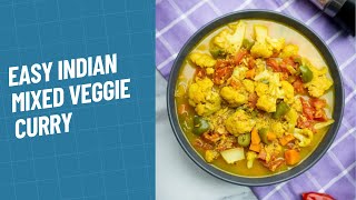 Indian Mixed Vegetable Curry [upl. by Ecinom]