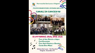 18 Ottobre 2024  ore 2110  CONCERTO DELLE CORALI PER SAN LUCA [upl. by Vinn]