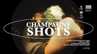 Sainté  Champagne Shots Official Video [upl. by Fontes]