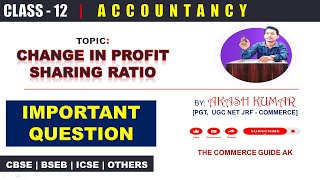 Change in PSR  IMPORTANT QUESTION  Class 12  Accountancy thecommerceguideak [upl. by Ronacin]