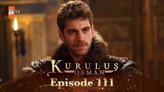 Kurulus Osman Urdu  Season 5 Episode 111 [upl. by Dexter]