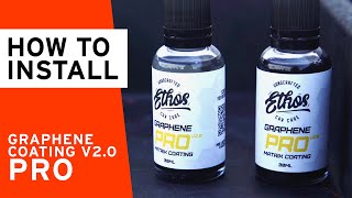 How to Install Ethos Graphene Pro Coating V2 [upl. by Ondrej]