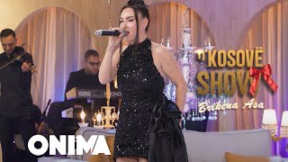 n’kosove show  Brikena Asa  Kolazh 2024 [upl. by Milon]