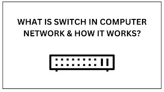 What is Switch in Computer Network How it Works [upl. by Aushoj853]