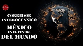 Documental sobre el Corredor Interoceánico del Istmo de Tehuantepec CIIT [upl. by Oir906]