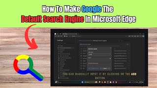 How To Make Google The Default Search Engine In Microsoft Edge [upl. by Nortna]