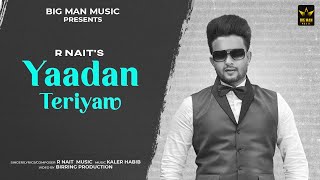 Yaddan Teriyan Official Video R Nait  New Punjabi Song 2022 [upl. by Davita]