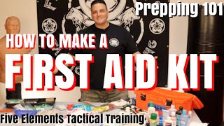 HOW TO MAKE A FIRST AID KIT  DIY FIRST AID KIT CHECKLIST  ESSENTIALS LIST  Five Elements Tactical [upl. by Anna-Diane]