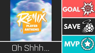 🔴Oh Shhh Remix🔴  Player Anthem Showcase  Goal EpicSave MVP [upl. by Dominica]