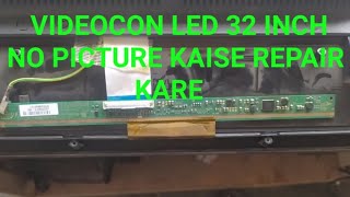 Videocon led 32 inch no picture kaise repair kare omelectronicsmbd [upl. by Rundgren821]