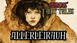 Grimms Fairy Tales Allerleirauh AudiobookKHM65 [upl. by Nais455]