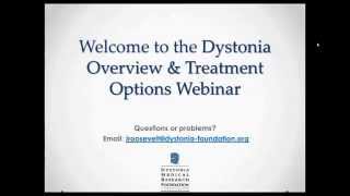 Dystonia Overview amp Treatments Webinar [upl. by Ahtelahs763]