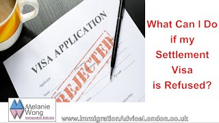 What to do when your Settlement Visa is Refused [upl. by Nowujalo]