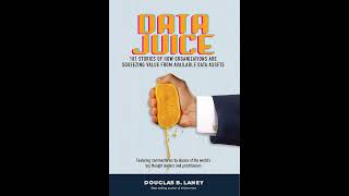 Douglas Laney  Data Juice [upl. by Evatsug]