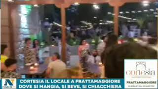 Live da Frattamaggiore per apertura “Cortesia”il locale dove si mangia si beve si chiacchiera [upl. by Babby]