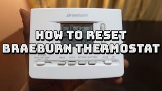 How to Reset Braeburn Thermostat [upl. by Hurty]