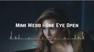 Mimi Webb  One Eye Open [upl. by Atinaujnas]