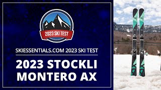 2023 Stockli Montero AX  SkiEssentialscom Ski Test [upl. by Nnairret]