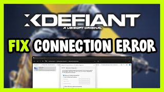 How to FIX XDefiant Connection  Server Error [upl. by Liberati]