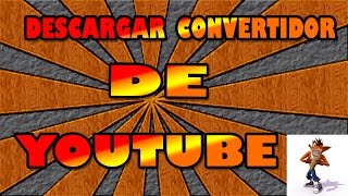 Descargar el mejor convertidor de youtube  AUDIO Y VIDEO HD [upl. by Maurey]