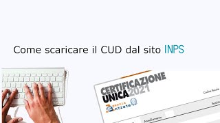 Come scaricare il CUD certificazione unica INPS [upl. by Ut57]