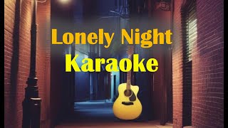 Lonely Night Karaoke CountryKaraoke [upl. by Sotsirhc456]