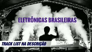 ELETRÔNICAS BRASILEIRAS PARTE 1  FRNDS MUSIC MIX [upl. by Nerrol]