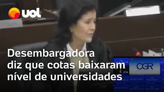 Desembargadora diz que cotas baixaram nível de universidades e lamenta cumprir lei Infelizmente [upl. by Ynatirb123]